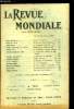 La Revue Mondiale n&deg; 15-16 - Gr&egrave;ve et anti gr&egrave;ve par Henri d'Almeras, Un nouveau P&eacute;ril allemand par le g&eacute;n&eacute;ral Cottez, La p&eacute;dagogie optimiste par Jean ...