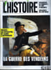 L'histoire n&deg; 170 - La d&eacute;route de l'arm&eacute;e vend&eacute;enne par Fran&ccedil;ois Lebrun, La fondation de carthage par Jean Paul Thuillier, L'assassinat de John F. ...