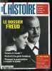 L'histoire n° 309 - Le cas Freud, Chronologie : une vie, une oeuvre, Freud a-t-il menti ? entretien avec Mikkel Borch-Jacobsen, Personne ne peut nier ...