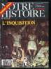 Notre histoire : la mémoire religieuse de l'humanité n° 35 - L'inquisition - Au tribunal de l'histoire par Michel Mollat du Jourdin, Face aux ...