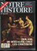 Notre histoire : la mémoire religieuse de l'humanité n° 50 - Une force explosive par Jean Baubérot, Pendant 20 siècles, un combat de la chair et de la ...