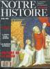 Notre histoire : la mémoire religieuse de l'humanité n° 56 - Printemps de la tradition, Grignion de Montford, colporteur de l'Evangile par Louis Marie ...