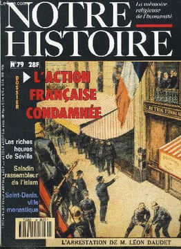 Notre histoire : la mémoire religieuse de l'humanité n° 79 - Un catholicisme sans christianisme, Saladin, rassembleur de l'islam par Geneviève ...