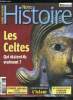 Notre histoire : la mémoire religieuse de l'humanité n° 229 - Les Celtes, qui étaient-ils vraiment ?, L'Europe des braves par Christiane Eluère, Les ...