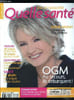 Quelle sant&eacute; n&deg; 58 - L'uni-vert de Sophie Davant, Un printemps tr&egrave;s fleurs bleues, Au secours, les OGM attaquent, Cr&egrave;mes bonne mine, osez le grand ...