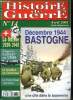 Histoire de guerre n° 14 - Bastogne, décembre 1944 par Patrick Toussaint, Opération Frantic : l'Usaaf s'installe en URSS par Jean Louis Promé, Le ...