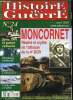 Histoire de guerre n° 24 - Montcornet, réalité et mythe de l'attaque de la 4e DCR par Jean Robert Gorce, Les bombardements d'Hambourg par Bernard ...