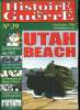 Histoire de guerre n° 39 - Utah Beach par Claudio Biscarini, La naissance de FNFL par Patrick Toussaint, Coupez le Tirpitz par Fabien Reberac, De la ...