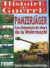 Histoire de guerre n° 59 - Les chasseurs de chars de la Wehrmacht (1re partie) par Patrick Toussaint, La SS-Kavallerie-Brigade en URSS par Philippe ...