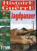 Histoire de guerre n° 63 - Les chasseurs de chars de la Wehrmacht : les Jagdpanzer par Patrick Toussaint, Projet Mulberry : les ports artificiels par ...