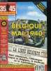 39-45 magazine n° 83 - Les forts belges, Liège et Namur en mai 1940 par Jean Paul Pallud, La manoeuvre Dyle par Franz Labarre, Das Dünkirchen Regiment ...