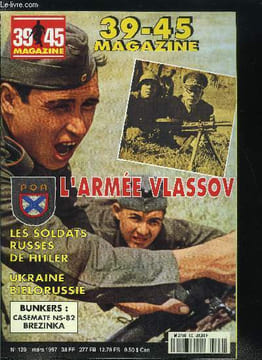 39-45 magazine n° 129 - Suisse 1940 : aux limites de la tempête par Jean Pierre Thévoz, Le IIIe Reich et l'Union Soviétique : la politique allemande ...