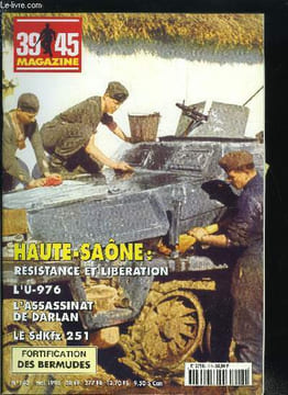 39-45 magazine n° 143 - L'U-976 par Karl Rüth, Les maréchaux de la Luftwaffe : Erhard Milch par François de Lannoy, L'assassinat de Darlan par Antoine ...