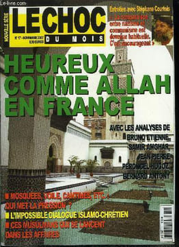 Le choc du mois, nouvelle série n° 17 - Heureux comme Allah en France, La France est vraiment le paradis d'Allah, Les politiques jouent aux apprentis ...