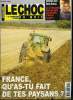Le choc du mois, nouvelle série n° 28 - France qu'as tu fait de tes paysans ?, La civilisation paysanne, une histoire plurimillénaire, Aidez plutot ...