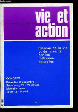 Vie et action n° 72 - Le prix du silence (les pressions clandestines), Le symbolisme de l'écriture, Image de soi et équilibre, L'autohypnose, ...