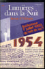 Lumi&egrave;res dans la nuit n&deg; 319 - 1954 : le d&eacute;roulement de la grande vague et les vraies questions qu'elle se pose, Cent cas in&eacute;dits d'atterrissages ...