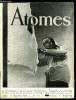 Atomes n° 123 - Le centenaire de l'invention du procédé Bessemer par Georges Delbart, Microscopie en fluorescence par P. Manigault, Pluie provoquée ...