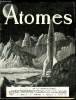 Atomes n° 131 - Le problème des écoles nationales supérieurs d'ingénieurs par J. Delsarte, Entretien avec René Wurmser, La culture in vitro des ...