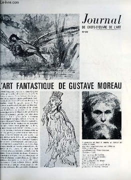 Journal de chefs-d'oeuvre de l'art n° 99 - L'art fantastique de Gustave Moreau, Boix-vives, Azenor, Hauts lieux et sépultures. Collectif