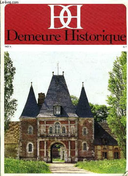 Demeure historique n° 96 - Questions par Denis Picard, Le Marais de mains en mains par Anna de Bagneux, L'Etat et nous par Olivier Choppin de Janvry, ...