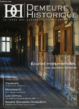 Demeure historique n° 176 - Lieux communs, lieux extraordinaires par Frédéric Toussaint, Roger Couffin, innover pour pérenniser par Jean de Lambertye, ...