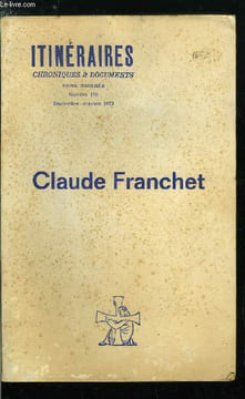 Itinéraires, chroniques & documents n° 176 - Claude Franchet par Bernard Fromant, Le retour par Claude Franchet, Jean des Berquins par Luce Quenette, ...