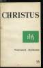 Christus n° 55 - Le concile ou l'invention nécessaire par André Manaranche, Un nouveau catéchisme par Henri Holstein, Nouveauté de la liturgie par ...
