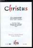Christus n° 202 - La paternité pour tenir debout, Les visages du père par Xavier Lacroix, Quand le père a manqué par Marie Bernard Chicaud, Abba par ...
