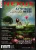 Nexus n° 65 - La révélation verte, Raoul Jacquin : il faut sortir de cette inféodation de la nature, Un certain rituel de fabrication, De super ...