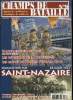 Champs de bataille n° 9 - Faits de guerre : une 3e guerre en 1945 ? La bataille de Trez Rouz - le zéro, Le raid de Saint Nazaire 1942 par Olivier ...
