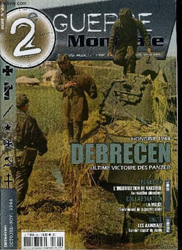 2e guerre mondiale n° 24 - Oct-Nov 1944 Debrecen : dernier succès des Panzer a l'Est, L'insurrection de Varsovie, la réaction allemande, La Milice, ...