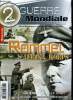 2e guerre mondiale - hors série n° 2 - Le rêve impérial de Mussolini, Ou Rommel apparait - Les premiers succès, Surprendre son ennemi, Rommel reprend ...
