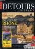 Détours en France n° 44 - Sa Majesté le Rhone, Un fleuve faussement tranquille, Rome sur Rhone, de Lyon a Vienne, Rive droite, rive gauche, Le guide ...