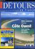 Détours en France n° 74 - Nos hotels de la plage, Destinations Cote Ouest, 3 îles - Noirmoutier, Ré, OIéron, 3 forêts - Pays de Monts, Olonne, La ...