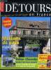 Détours en France n° 85 - Tour de France des maisons de pays, La région Poitou-Charentes, A eau, a vent, comme dans un moulin, Dans l'intimité du ...