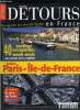 Détours en France n° 88 - Trésors d'Ile de France, Paris a la mode d'Haussmann, Les artisans de Paris, Catacombes, carrières, égouts, les dessous de ...