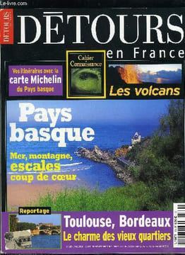 Détours en France n° 106 - Arcachon la saison s'annonce bien, Chambéry en premières pages, Sedan, la vie de chateau, Le bon sens giratoire, Escales ...