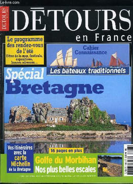 Détours en France n° 108 - Cap sur la Bretagne - Rennes, le patrimoine revisité, Le canal d'Ille et Rancfe, Saint Brieuc, la secrète, Le cap d'Erquy ...
