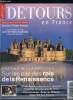 Détours en France n° 138 - Le Val de Loire, La Loire de Bernard Ollivier, Orléans porte du Val de Loire, Sully sur Loire, la forteresse du pouvoir, Le ...