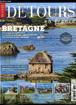 Détours en France n° 183 - Spécial Bretagne, Saint Malo, récifs et remparts, protection rapprochée, A bord du Renard, dans le sillage des corsaires, ...