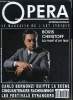 Opéra international n° 173 - Boris Christoff, Carlo Bergonzi, Cinquantenaire Rachmaninov, Centenaire Gounod, Opéras lointains, Festivals étrangers. ...