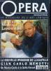Opéra international n° 190 - Les 80 ans de Marcel Ladowski, Le retour de Gian Carlo Menotti, Iphigénie a la Bastille, Mariella Devia, Le retour de ...
