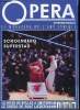 Opéra international n° 196 - Les 85 ans de Rolf Liebermann, Moses und Aron au Chatelet, Dominique Meyer, La musique et ses éditeurs. Collectif