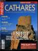 Pyrénées magazine spécial Cathares n° 2 - Quéribus : le refuge de l'évêque cathare, Quand Montfort sauva le catharisme, Ici, le catharisme n'est pas ...