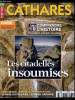 Pyrénées magazine spécial Cathares n° 17 - Chateaux et seigneurs, Comprendre l'histoire, Catharisme, une autre église chrétienne, La conquête de ...