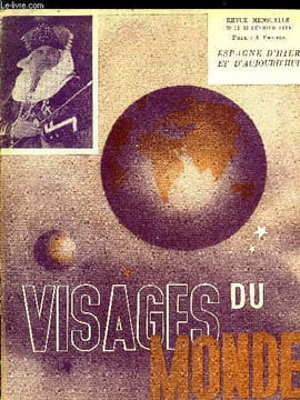 Visages du monde n° 12 - Espagne d'hier et d'aujourd'hui, Espagne d'hier par Henry de Montherlant, Et d'aujourd'hui par Henri Hertz, Trois grands ...