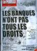 La feuille n° 999 - Portez plainte, Les banques n'ont pas tous les droits, L'histoire d'un testament bafoué, Le tracassé de Leyritz-Moncassin, Un Lot ...