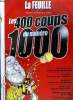 La feuille n° 1000 - Les 400 coups du numéro 1000, Le racket de l'euro commence, Coencas : reconversion d'un PDG, la coqueluche de St Trop', Fruits ...