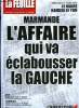 La feuille n° 1047 - Gayssot le héros, Marmande - l'affaire qui va éclabousser la gauche, Insécurité/Villeneuve, Cahuzac hausse le ton, Scène vécue a ...